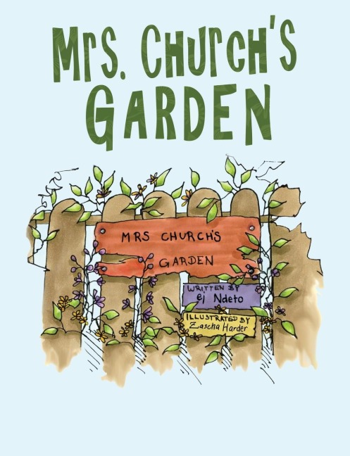 The Mrs. Churchs Garden