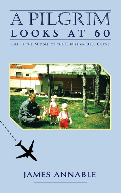 A Pilgrim Looks at 60: Life in the Middle of the Christian Bell Curve