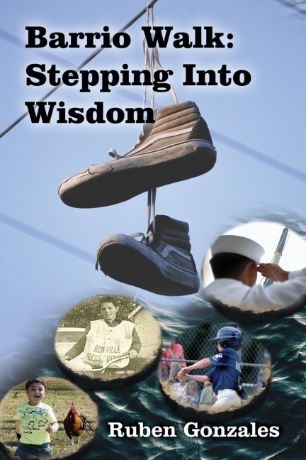 The Barrio Walk: Stepping Into Wisdom