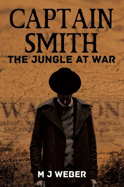 The Captain Smith: The Jungle at War