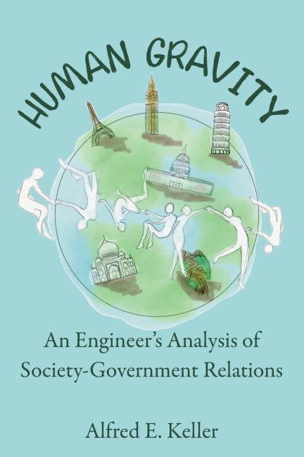 The Human Gravity: An Engineer's Analysis of Society-Government Relations