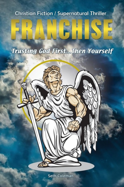 The Franchise: Trusting God First . . . Then Yourself