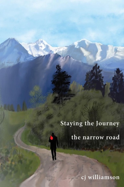 The Staying the Journey: The Narrow Road