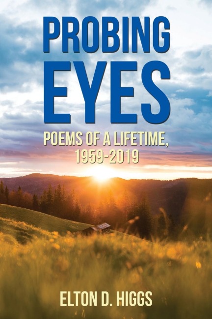 The Probing Eyes: Poems of a Lifetime, 1959-2019