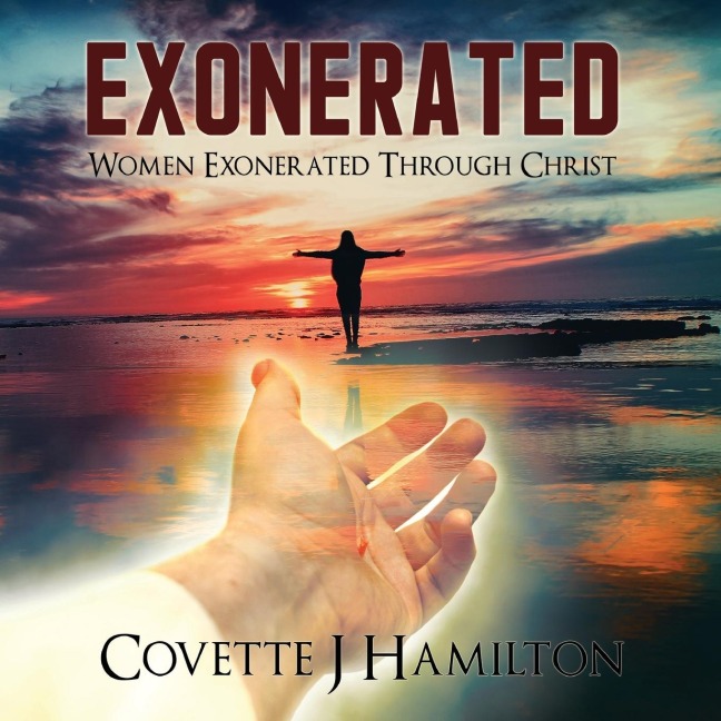 The Exonerated: Women Exonerated Through Christ
