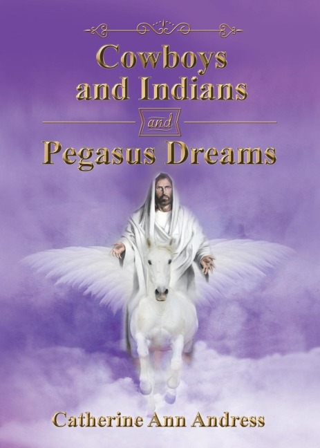 A Cowboys and Indians and Pegasus Dreams