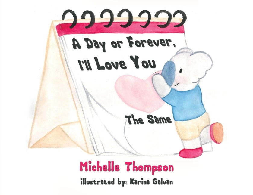A Day or Forever, I'll Love You the Same