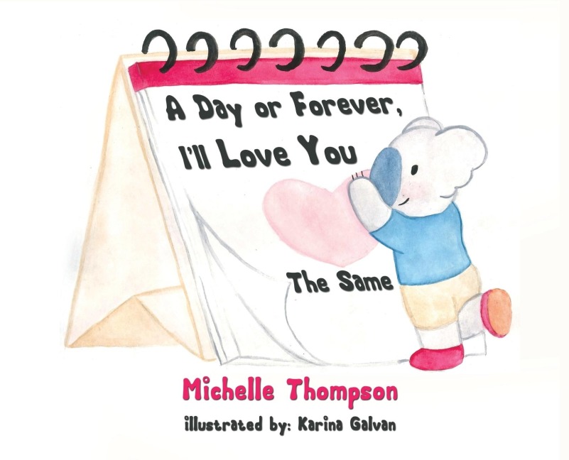 A Day or Forever, Ill Love You the Same