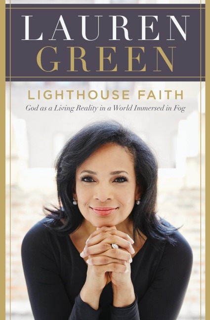 Lighthouse Faith: God as a Living Reality in a World Immersed in Fog