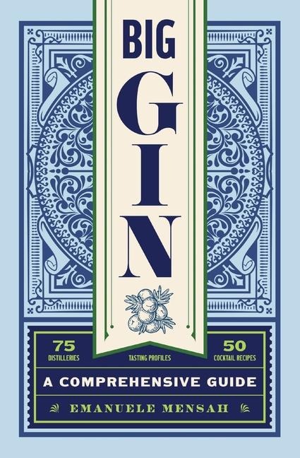 Big Gin: The Rebirth of One of the Worlds Oldest Spirits