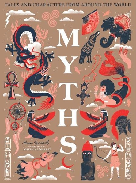 Myths: Tales and Characters from Around the World