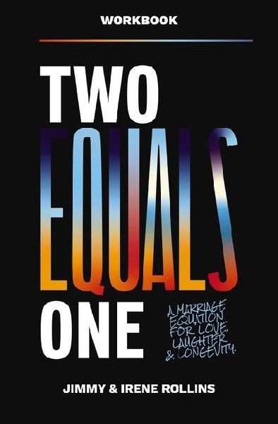 Two Equals One Workbook: A Marriage Equation for Love, Laughter, and Longevity