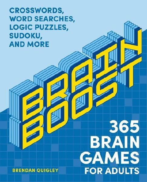 Brain Boost: 365 Brain Games for Adults: Crosswords, Word Searches, Logic Puzzles, Sudoku, and More