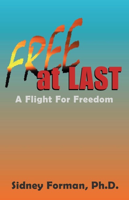 Free at Last: A Flight for Freedom