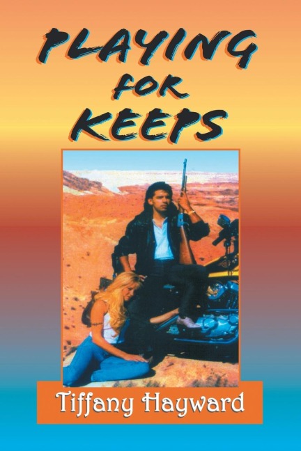Playing for Keeps