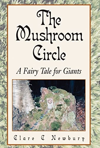 The Mushroom Circle A Fairy Tale For Giants