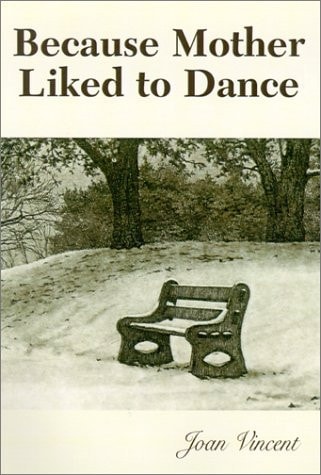 Because Mother Liked to Dance