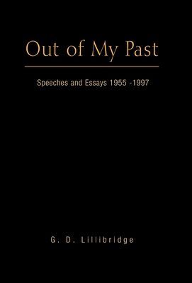 Out of My Past: Speeches and Essays 1955-1997