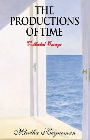 The Productions of Time Collected Essays