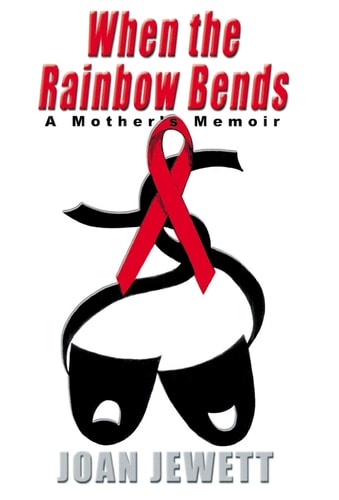 When the Rainbow Bends A Mother's Memoir