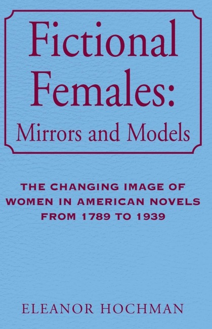 Fictional Females: Mirrors and Models