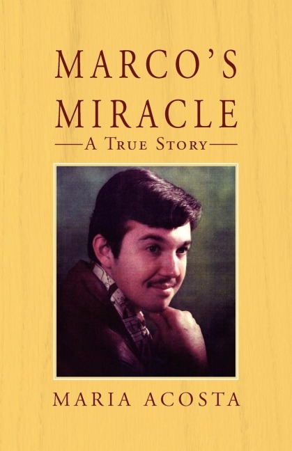 Marcos Miracle a True Story