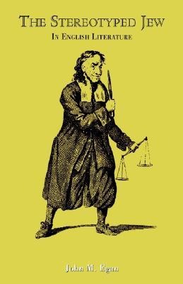 The Stereotyped Jew: In English Literature