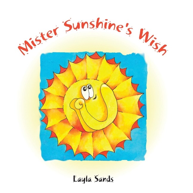 Mister Sunshines Wish