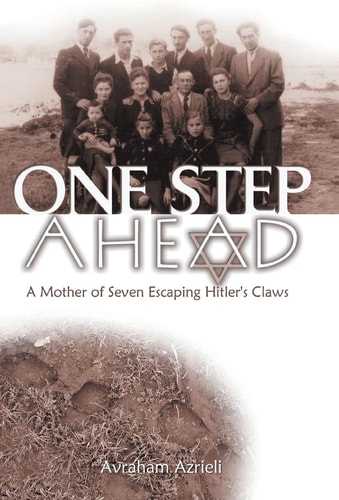 One Step Ahead A Mother of Seven Escaping Hitler's Claws