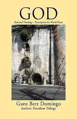 God Rational Theology - Prescription for World Peace