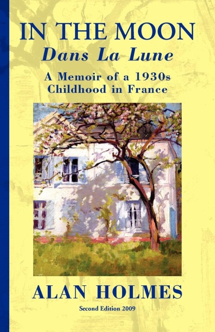 In the Moon: A Memoir of a 1930s Childhood in France