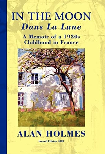 In the Moon A Memoir of a 1930s Childhood in France