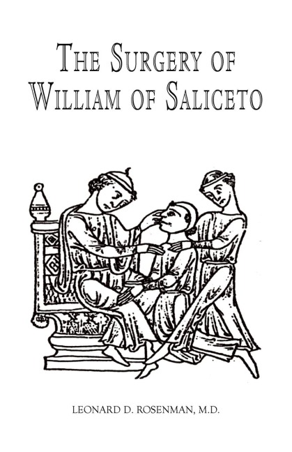 The Surgery of William of Saliceto