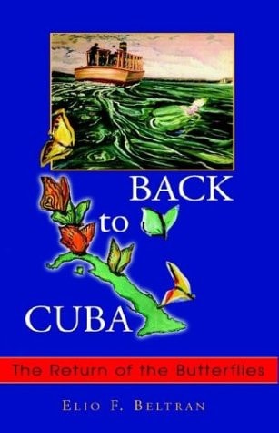 Back to Cuba Return of the Butterflies