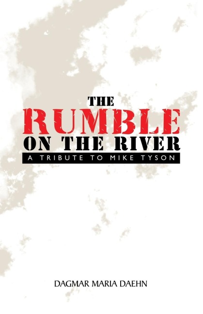 The Rumble on the River: A Tribute to Mike Tyson