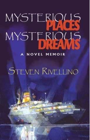 Mysterious Places, Mysterious Dreams A Novel Memoir