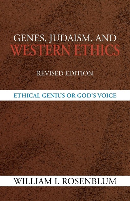 Genes, Judaism, and Western Ethics: Ethical Genius or Gods Voice