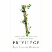 Privilege: Harvard and the Education of the Ruling Class