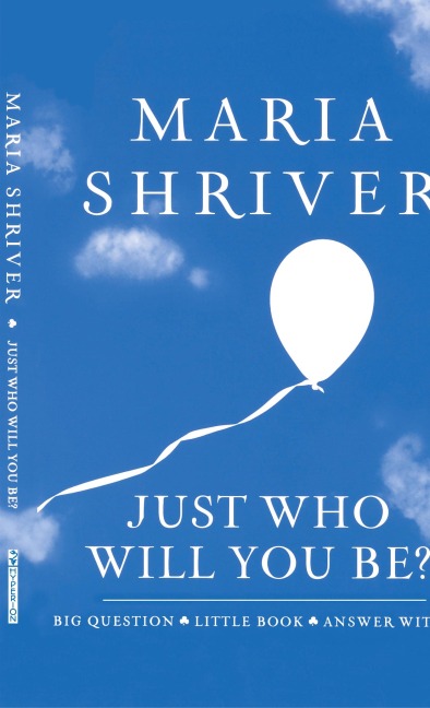 Just Who Will You Be?: Big Question. Little Book. Answer Within.