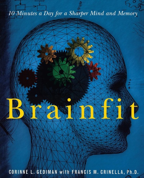 The Brainfit: 10 Minutes a Day for a Sharper Mind and Memory