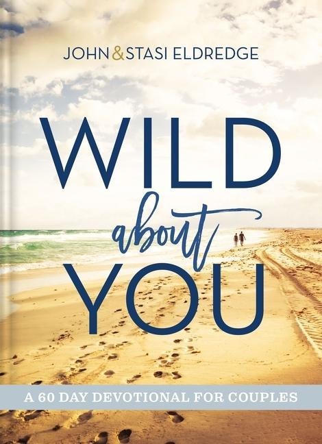 Wild about You: A 60-Day Devotional for Couples (60 Daily Devotions)
