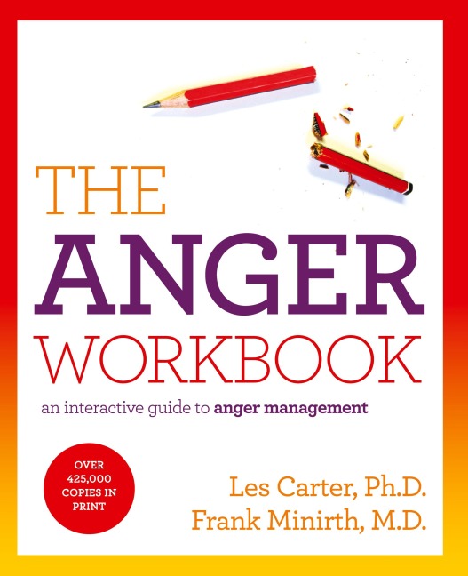 The Anger Workbook: An Interactive Guide to Anger Management
