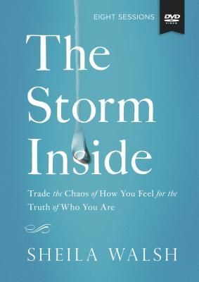The the Storm Inside Study Guide with DVD: Trade the Chaos of How You Feel for the Truth of Who You Are