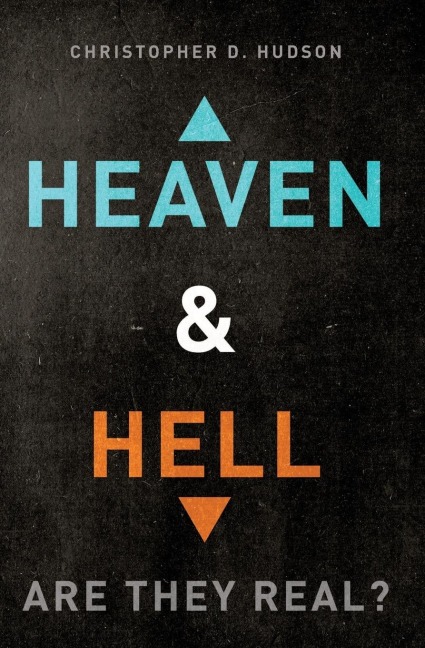The Heaven and Hell: Are They Real?