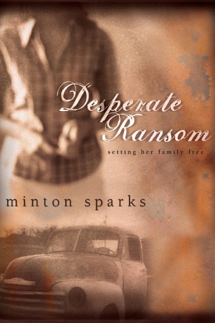 The Desperate Ransom: Setting Her Family Free