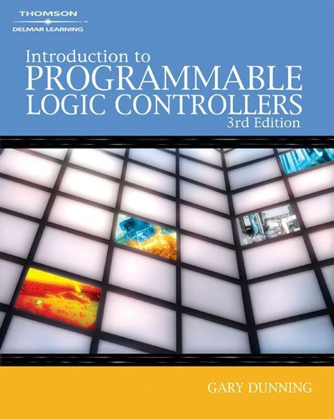 Rockwell Lab Manual for Dunnings Intro to Programmable Logic Controllers, 3rd