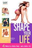 Shape Your Life