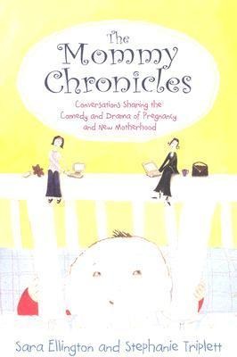 The Mommy Chronicles
