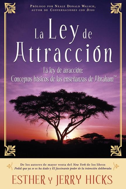 La Ley de Atracción: Conceptos Básicos de Las Enseñanzas de Abraham