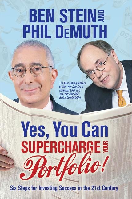 Yes, You Can Supercharge Your Portfolio!: Six Steps for Investing Success in the 21st Century